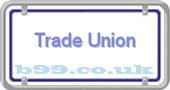 trade-union.b99.co.uk